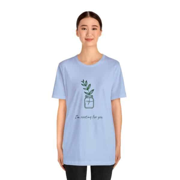 I'm Rooting For You Short Sleeve Tee - Image 11