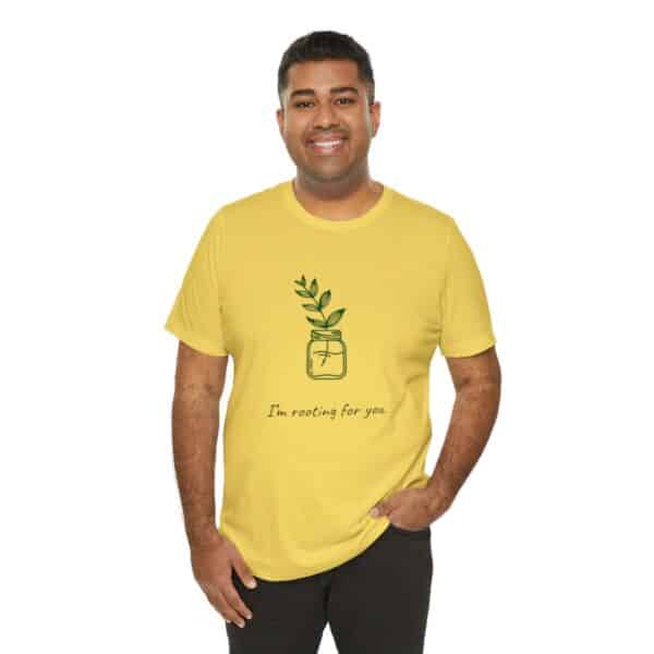 I'm Rooting For You Tee Shirt - Image 7
