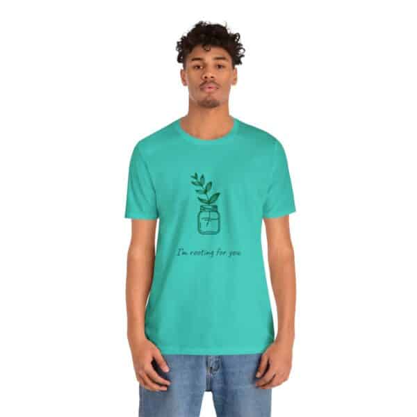 I'm Rooting For You Tee Shirt - Image 8