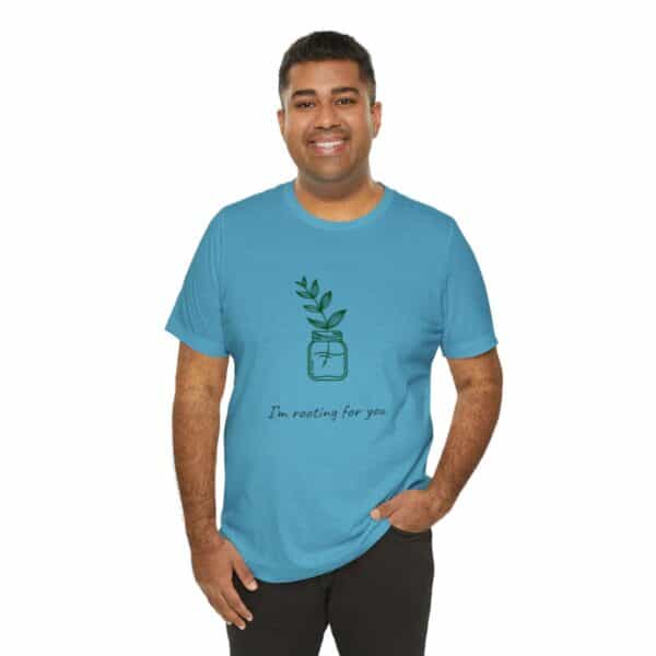I'm Rooting For You Tee Shirt - Image 10