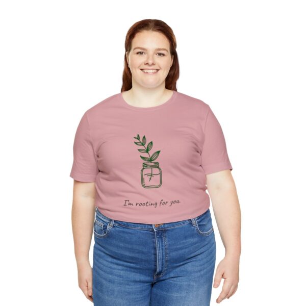I'm Rooting For You Short Sleeve Tee - Image 13