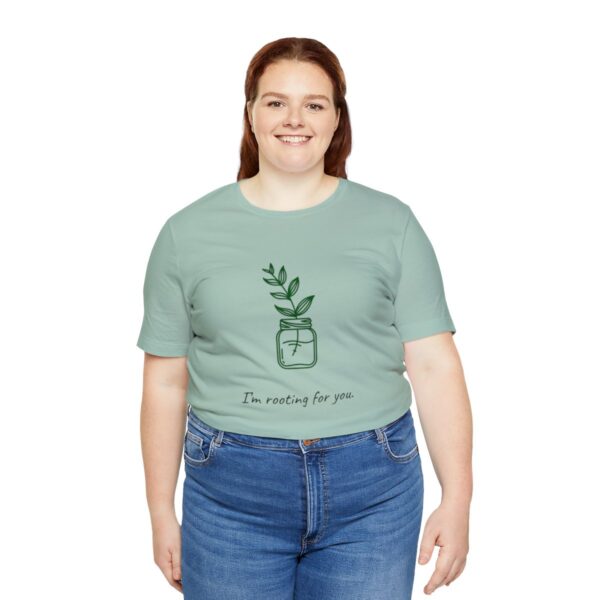 I'm Rooting For You Short Sleeve Tee - Image 9