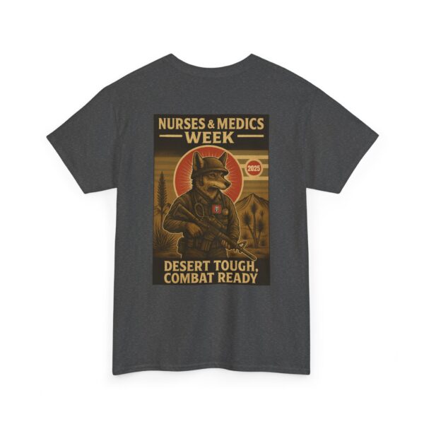 Unisex Heavy Cotton Tee - Nurses & Medics Week 2025 - Desert Tough Combat Ready - Image 24