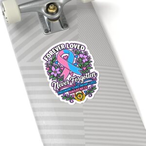 Pregnancy & Infant Loss Awareness Sticker — "Forever Loved, Never Forgotten" Kiss-Cut